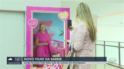 Estreia De Barbie Em Araraquara Tem Salas Lotadas Cosplay E F S De