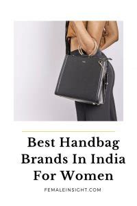 Best Handbag Brands In India For Women Female Insight