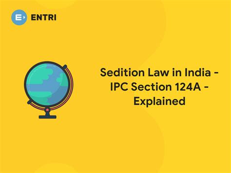 Sedition Law In India IPC Section 124A Explained Entri Blog