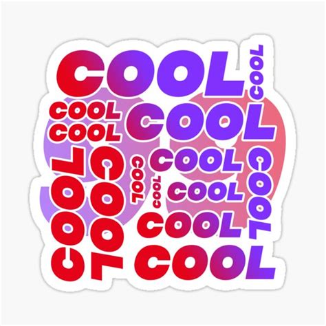 Cool Cool Sticker By Jvetaylvrinc Redbubble