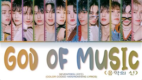 Seventeen God Of Music Color Coded Han Rom Eng Lyrics