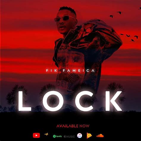 Fik Fameica - Lock Lyrics | AfrikaLyrics