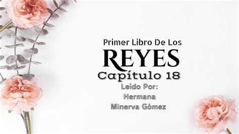 Primer Libro De Los Reyes Cap Tulo Le Do Por Hermana Minerva