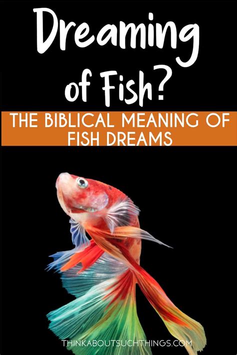 Fish Dreams The Biblical Meaning Of Fish In A Dream Biblical Dream