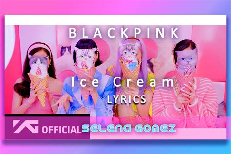 Ice Cream | Lyrics | Karaoke | Selena Gomez | BLACKPINK - LyricsBoutique