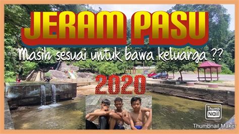 Jeram Pasu Air Terjun Di Pasir Puteh Kelantan Youtube