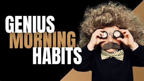 10 Daily Morning Habits That Geniuses Use Youtube