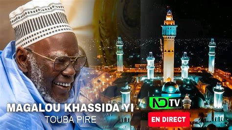 EN DIRECT MAGALOU KHASSIDA YI TOUBA PIRE EDITION 2023 YouTube