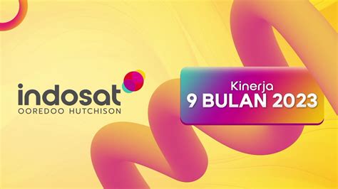 Kinerja Indosat Ooredoo Hutchison Kuartal Ketiga Youtube