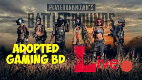 Pubg Mobile Live Streamingadopted Gaming Bd Youtube