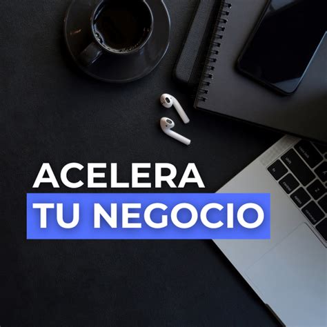 Acelera Tu Negocio Digital Business School Hotmart