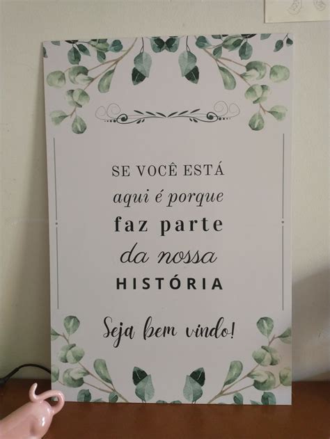 Placa para Recepção se Você Esta Aqui É Porque Faz Parte da