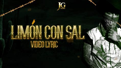 Limón Con Sal Letra Lyrics By Christian Nodal On Tidal