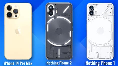 Iphone Pro Max Vs Nothing Phone Vs Nothing Phone Full Comparison