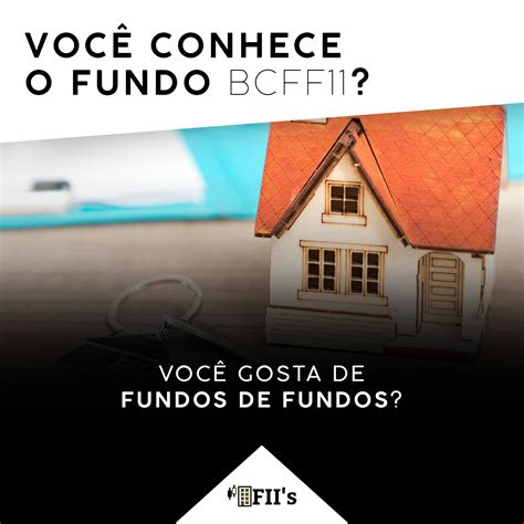 Fiis Br On Twitter O Bcff Um Fundo De Fundos Fof