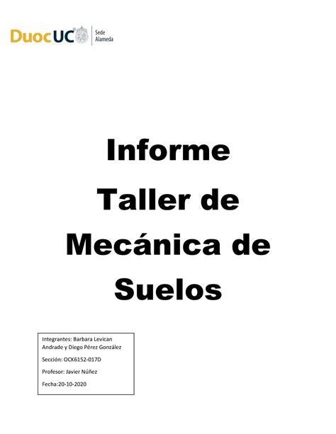 Informe taller mecanica de suelos Informe Taller de Mecánica de