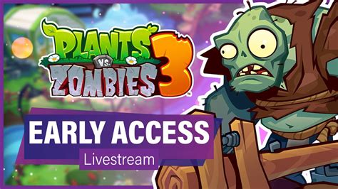 Plants Vs Zombies 3 Early Access Gameplay Pvz3 Beta Plants Vs