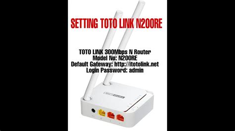 Cara Setting N Router Totolink N Re V Youtube