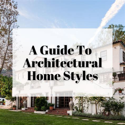 A Guide To Architectural Home Styles — Carly Steinberg