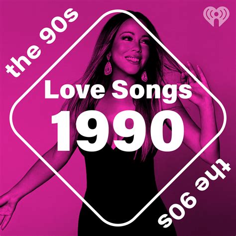 Love Songs: 1990 | iHeartRadio