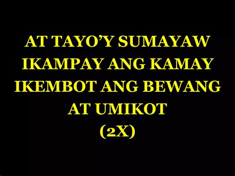 Ako Ay Masaya Halinat Purihin Halina At Magpuri Ang Galingpptx