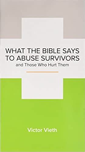 What the Bible Says to Abuse Survivors and Those Who Hurt Them ...