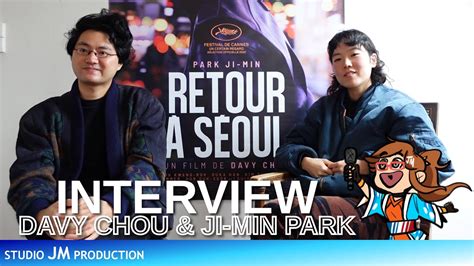 Davy Chou Et Ji Min Park Retour à Séoul Interview Youtube