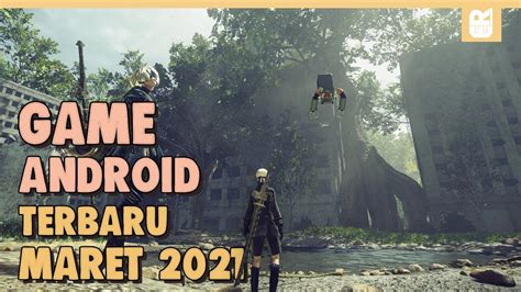 Game Android Terbaru Dan Terbaik Offline Online Maret Youtube