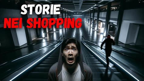 Storie Di Terrore Nei Centri Commerciali YouTube