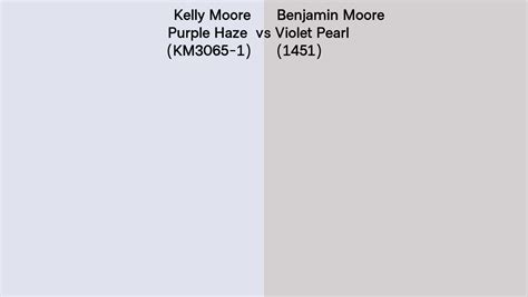 Kelly Moore Purple Haze KM3065 1 Vs Benjamin Moore Violet Pearl 1451