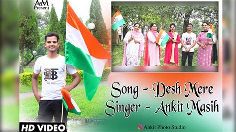 Desh Mere Songaugust 15th Special Songsindependence Day Songs 2021