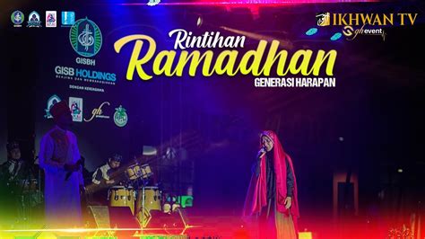 Generasi Harapan Rintihan Ramadhan Youtube