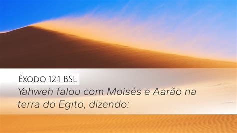 Êxodo 12 1 BSL Desktop Wallpaper Yahweh falou Moisés e Aarão na