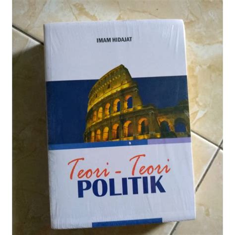 Jual Buku Teori Teori Politik Imam Hidajat Shopee Indonesia