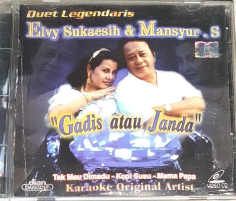 Jual VCD DUET LEGENDARIS ELVY SUKAESIH DAN MANSYUR S GADIS ATAU JANDA