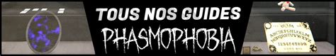 Tous Les Quipements Sur Phasmophobia Guides Et Astuces Guidactik