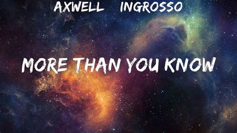 Axwell Ingrosso More Than You Know Lyrics Youtube