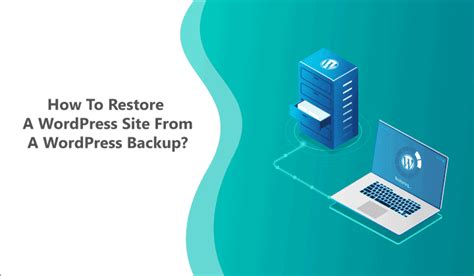 How To Restore Wordpress From Backup Actionable Methods