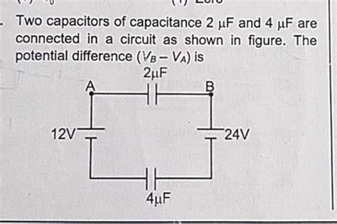 Two capacitors of capacitance 2μF and 4μF are connected in a circuit as s