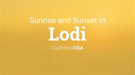 Sunrise and sunset times in Lodi