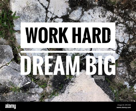 Inspirational And Motivational Quote Written With Text Work Hard Dream