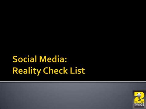 Social Media Reality Check List Ppt