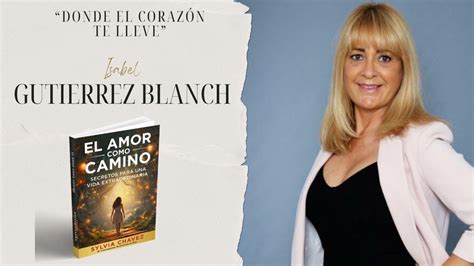 Entrevista De Isabel Gutierrez Blanch En El Lanzamiento De El Amor