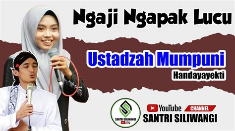 Ceramah Ustadzah Mumpuni Terbaru Maret Soko Duwet Youtube