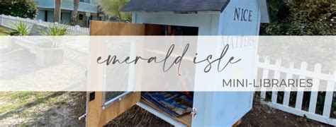 Explore Emerald Isles Mini Libraries Bluewater Nc