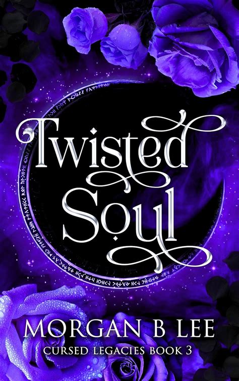 Read Twisted Soul Cursed Legacies 3 KINDLE Yuverisalin