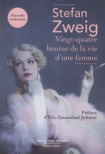 Vingt Quatre Heures De La Vie D Une Femme De Stefan Zweig Poche