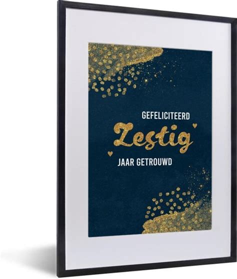 Fotolijst Incl Poster Quotes Gefeliciteerd Zestig Jaar Getrouwd