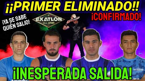 Primer Eliminado De Exatl N All Star Confirmado Inesperada Salida