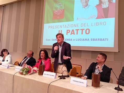 Jesi Carlo Calenda Presenta Il Patto Azione Movimento Repubblicani